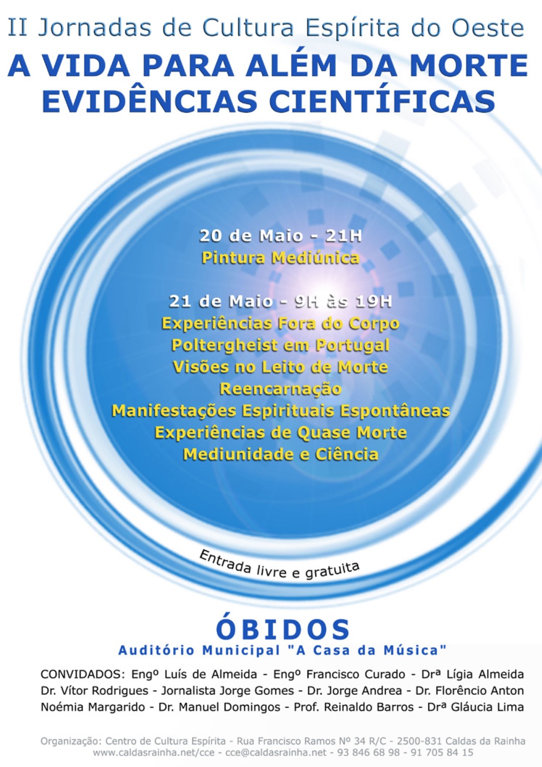 Cartaz das Jornadas de Cultura Espírita 2005 — A Vida para Além da Morte: Evidências Científicas